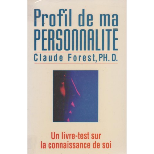 Profil de ma personnalité  Claude Forest